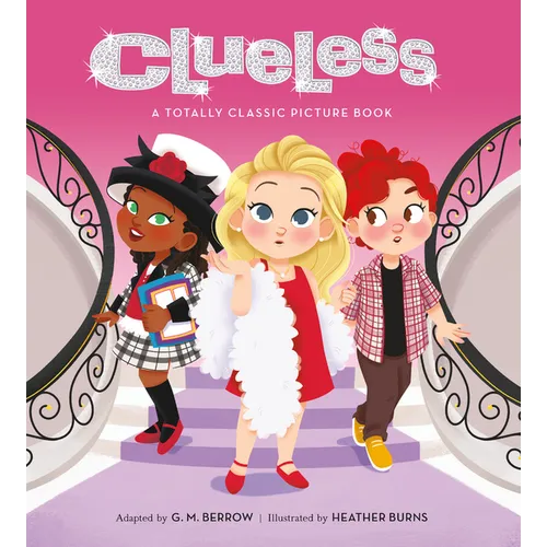 Clueless: A Totally Classic Picture Book