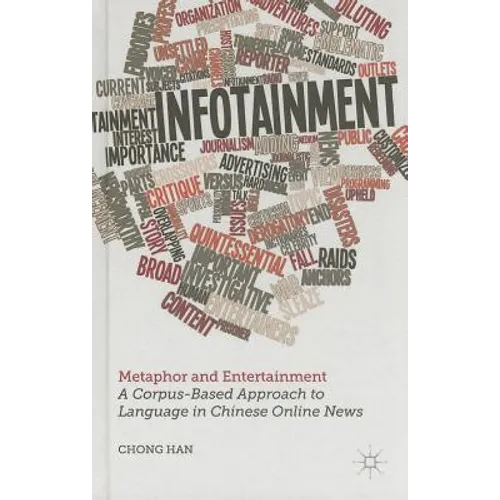 Metaphor and Entertainment: A Corpus-Based Approach to Language in Chinese Online News