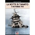 La notte di Taranto: 11 novembre 1940