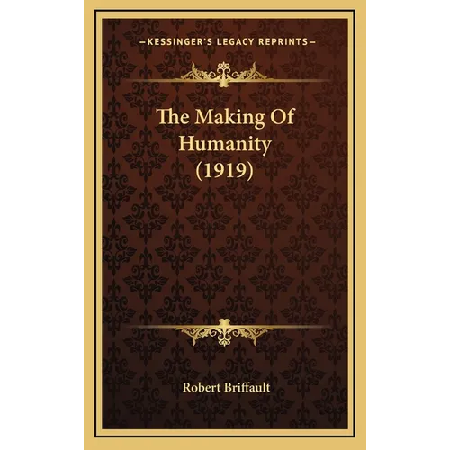 The Making Of Humanity (1919)