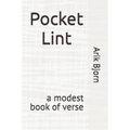 Pocket Lint: a modest book of verse