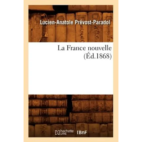 La France Nouvelle (Éd.1868)