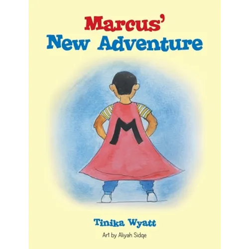 Marcus' New Adventure