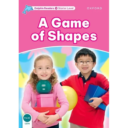 Dolphin Readers: Starter Level: 175-Word Vocabularya Game of Shapes