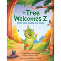 The Tree Welcomes Z: A Story about Learning with Nature