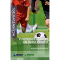 Mejora Tu Fútbol: Funciones básicas en cada puesto: Fichas Teórico-Prácticas para Jugadores de 13 a 15 años
