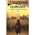 Matchlock and the Embassy: Book One in a Thirty Years' War Historical Fiction Series