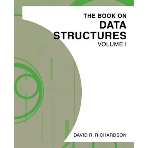 The Book on Data Structures: Volume I