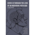 COVID-19 Through the Lens of an Individual with ASD: A Case Study