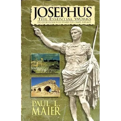 Josephus: The Essential Works