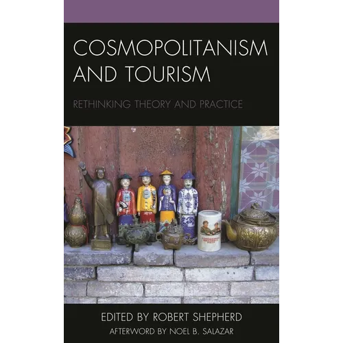 Cosmopolitanism and Tourism: Rethinking Theory and Practice