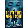 Cortes del mismo acero: Un thriller de misterio sobrenatural