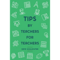 Tips By Teachers For Teachers