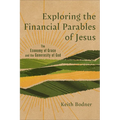 Exploring the Financial Parables of Jesus: The Economy of Grace and the Generosity of God