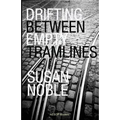 Drifting Between Empty Tramlines: A Chronicle of Bridchester