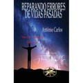 Reparando Errores de Vidas Pasadas