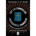 Que Los Evangelios Prediquen El Evangelio: Sermones alrededor de la cruz