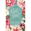 Rest, Girl: A Journey from Exhausted and Stressed to Entirely Blessed