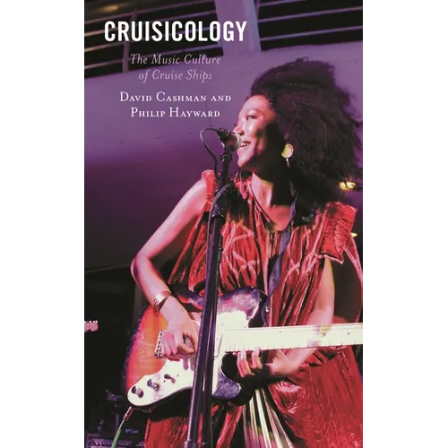Cruisicology: The Music Culture of Cruise Ships