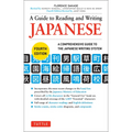 A Guide to Reading and Writing Japanese: Fourth Edition, Jlpt All Levels (2,136 Japanese Kanji Characters)