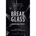 Break Glass UNABRIDGED AND COMPLETE
