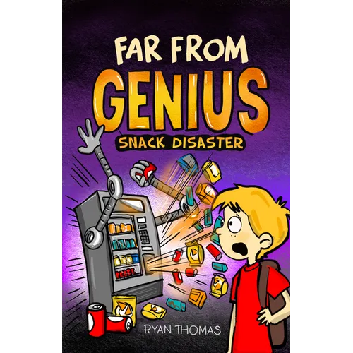 Far from Genius: Snack Disaster: (Far from Genius- Dyslexia-Friendly, Funny, Illustrated Chapter Books for Kids)
