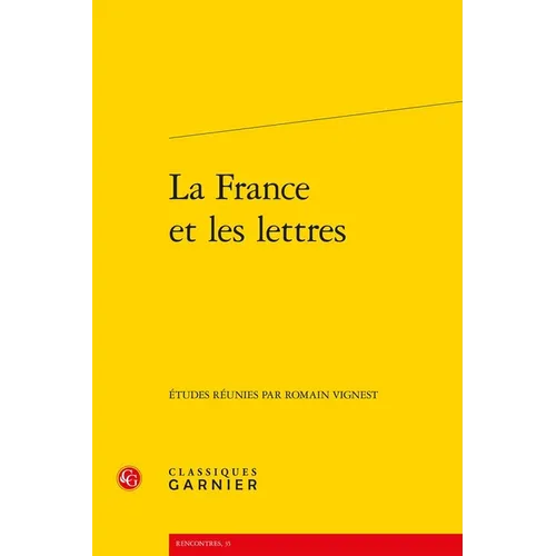La France Et Les Lettres
