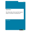 The Other Side of the Coin. The Negative Impact of Zionism on Mizrahi Jews