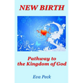 New Birth: Pathway to the Kingdom of God