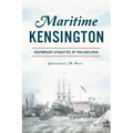 Maritime Kensington: Shipwright Dynasties of Philadelphia