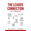 The Leader Connection - The Foundation