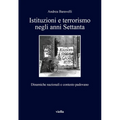 Istituzioni E Terrorismo Negli Anni Settanta