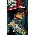 A Woman of NO IMPORTANCE