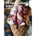 50 Poland Ice Cream Recipes for Home