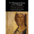 The Historical Jesus and the Temple