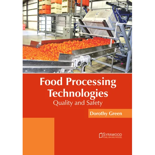 Food Processing Technologies: Quality and Safety - Hardcover