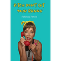 Bitch Don't Cut Your Bangs