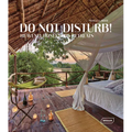 Do Not Disturb!: Heavenly Honeymoon Retreats