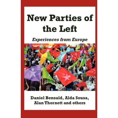 New Parties of the Left: Experiences from Europe