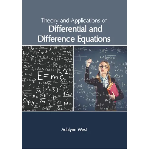 Theory and Applications of Differential and Difference Equations