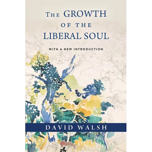 The Growth of the Liberal Soul