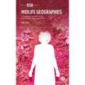 Midlife Geographies: Changing Lifecourses Across Generations, Spaces and Time
