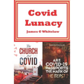 Covid Lunacy: The Church and Covid + Are Covid Passports the Mark of the Beast?