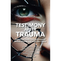 Testimony After Trauma: Preparing Public Safety Personnel Before, During and After the Courts