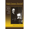 Ralph Emerson Twitchell: The Historian Who Found New Mexico's Future in the Past