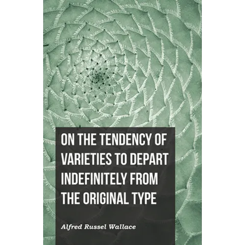 On the Tendency of Varieties to Depart Indefinitely From the Original Type