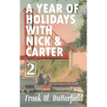 A Year of Holidays with Nick & Carter: Volume 2