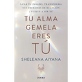 Tu Alma Gemela Eres Tú