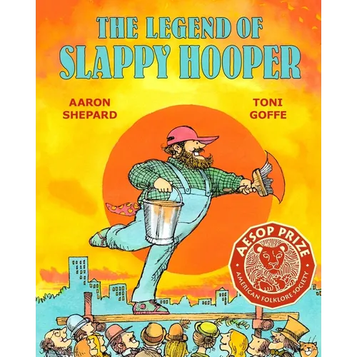 The Legend of Slappy Hooper: An American Tall Tale (30th Anniversary Edition)