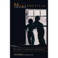 Martensville: Truth or Justice?: The Story of the Martensville Daycare Trials